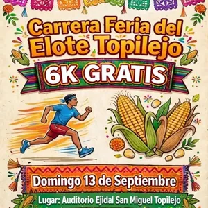 Imagen de Carrera Feria del Elote Topilejo