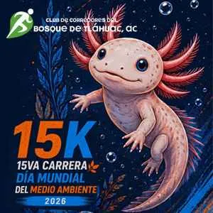 Carrera por el Día Mundial del Medio Ambiente 2026 CDMX 15K en Bosque de Tláhuac