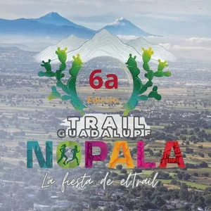 Imagen de Trail Guadalupe Nopala 6a Edición