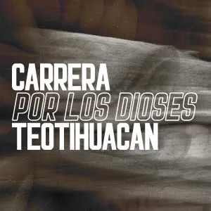 Carrera por los Dioses Teotihuacán