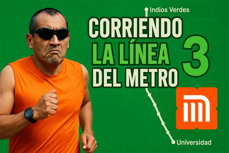 Corriendo la Línea 3 del Metro de la Ciudad de México